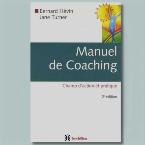 Manuel de coaching : Champ d'action et pratique