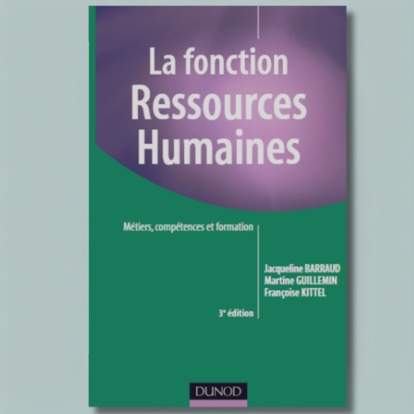 La fonction Ressources Humaines : Métiers, compétences et formation