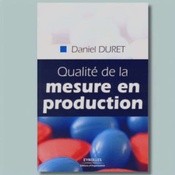 Qualité de la mesure en production