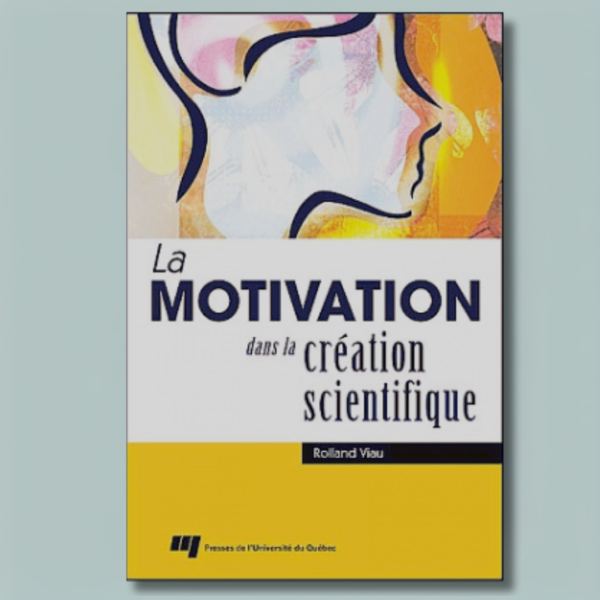 La motivation dans la création scientifique