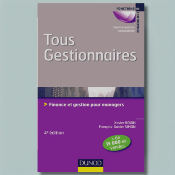 Tous gestionnaires - 4ᵉ édition : Finance et gestion pour managers