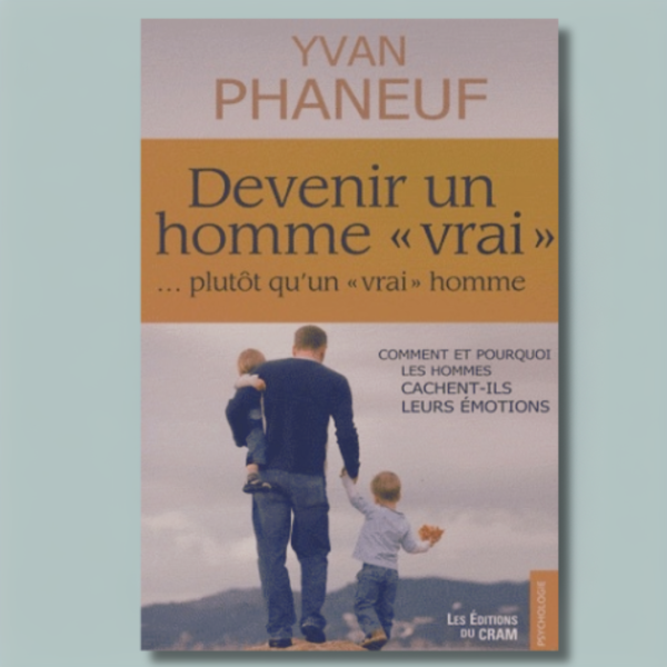 Devenir un homme vrai... plutôt qu'un 'vrai' homme