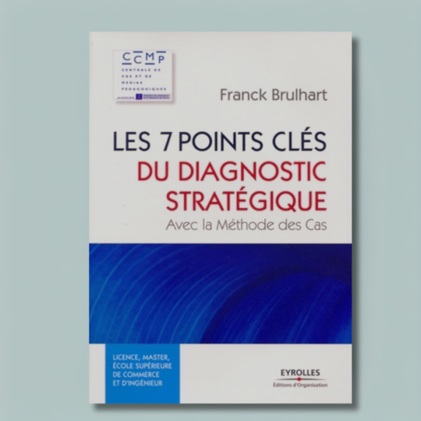 Les 7 points clés du diagnostic stratégique