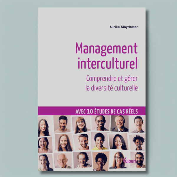 Management interculturel : Comprendre et gérer la diversité culturelle