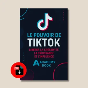 Le Pouvoir de TikTok