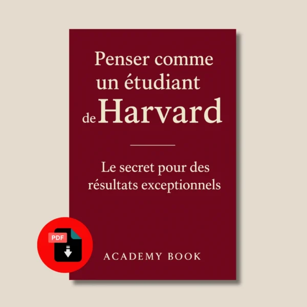 Penser comme un étudiant de Harvard